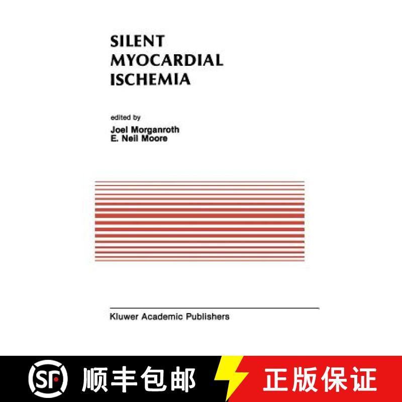 【3-4周达】Silent Myocardial Ischemia : Proceedings of the Symposium on New Drugs and Devices October... [9781461289807]