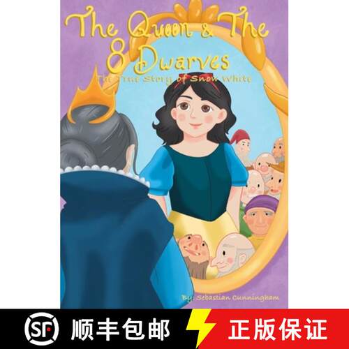 【3-4周达】精装 The Queen and the 8 Dwarfs: The True Story of Snow White [9798892112734]