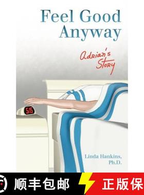 【3-4周达】Feel Good Anyway: Adrian's Story [9781452539294]