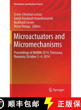 【3-4周达】Microactuators and Micromechanisms : Proceedings of MAMM 2014, Timisoara, Romania, October... [9783319158617]