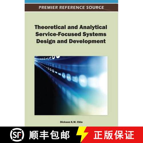 【3-4周达】精装 Theoretical and Analytical Service-Focused Systems Design and Development [9781466617674]