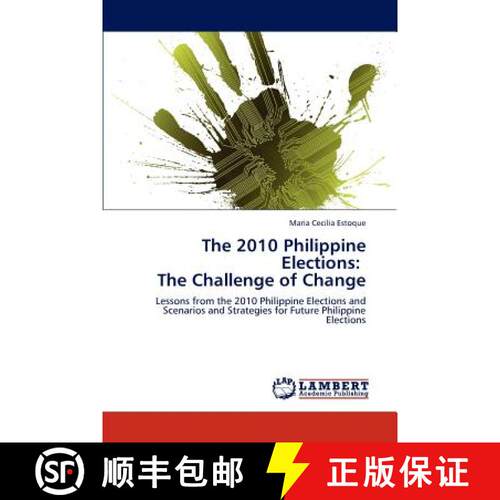 预订 The 2010 Philippine Elections:   The Challenge of Change [9783848435364]