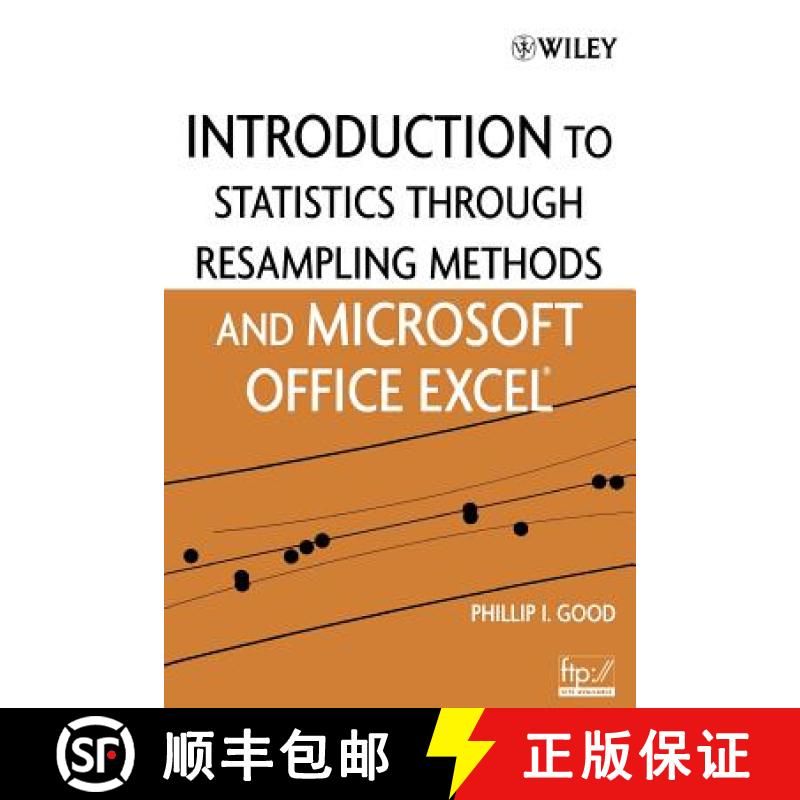 【4周达】Introduction To Statistics Through Resampling Methods And Microsoft Office Excel [Wiley统计学] [9780471731917]