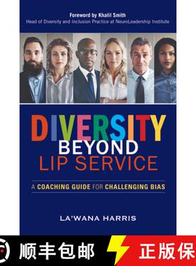 【3-4周达】Diversity Beyond Lip Service: A Coaching Guide for Challenging Bias [9781523098675]