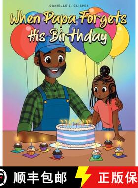 预订 When Papa Forgets His Birthday [9798888512012]