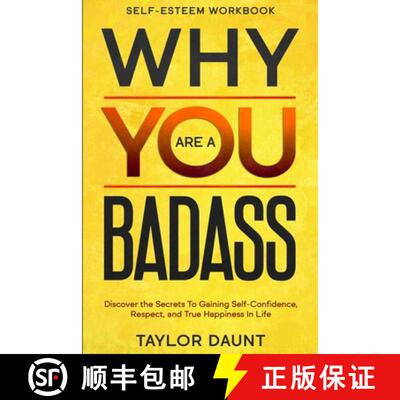 【3-4周达】Self Esteem Workbook: WHY YOU ARE A BADASS - Discover the Secrets To Gaining Self-Confiden... [9781913710217]