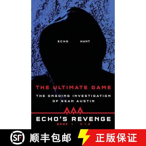 【3-4周达】Echo's Revenge: The Ultimate Game: Book 1 The Ongoing Investigation of Sean Austin [9780983726401]