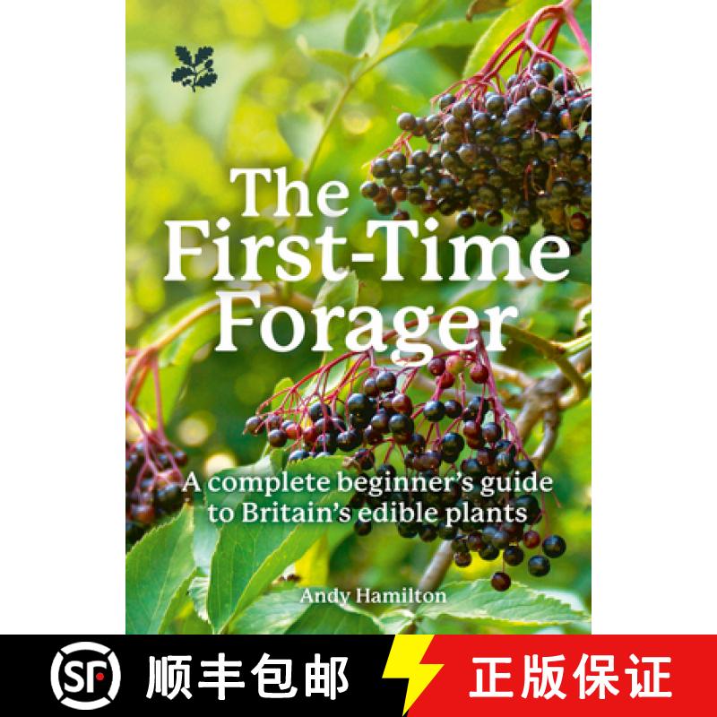 【3-4周达】FIRST-TIME FORAGE_NATIONAL PB : A Complete Beginner's Guide to Britain's Edible Plants [9780008641351]