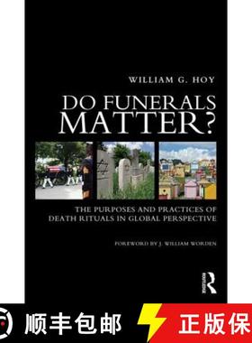 【3-4周达】Do Funerals Matter?: The Purposes and Practices of Death Rituals in Global Perspective [9780415662055]