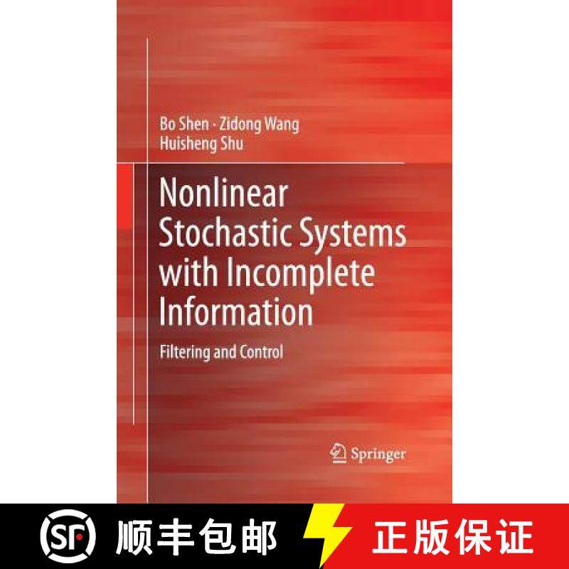 【3-4周达】Nonlinear Stochastic Systems with Incomplete Information : Filtering and Control [9781447160007]