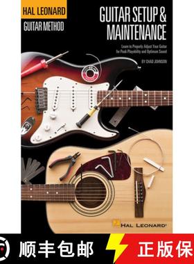 预订 Hal Leonard Guitar Method - Guitar Setup & Maintenance: Learn to Properly Adjust Your Guitar for... [9781458418241]