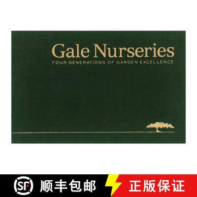 预订 Gale Nurseries: Four Generations of Garden Excellence [9780979903700]