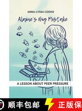 【3-4周达】Alaine's Big Mistake : A Lesson About Peer Pressure [9798991430517]