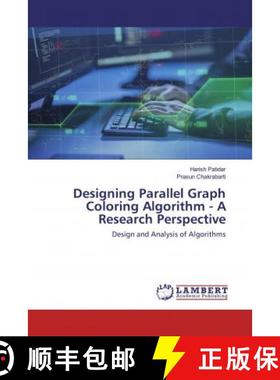 预订 Designing Parallel Graph Coloring Algorithm - A Research Perspective [9786202519915]