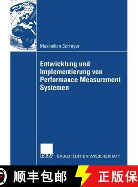 【3-4周达】Entwicklung und Implementierung von Performance Measurement Systemen [9783835009660]