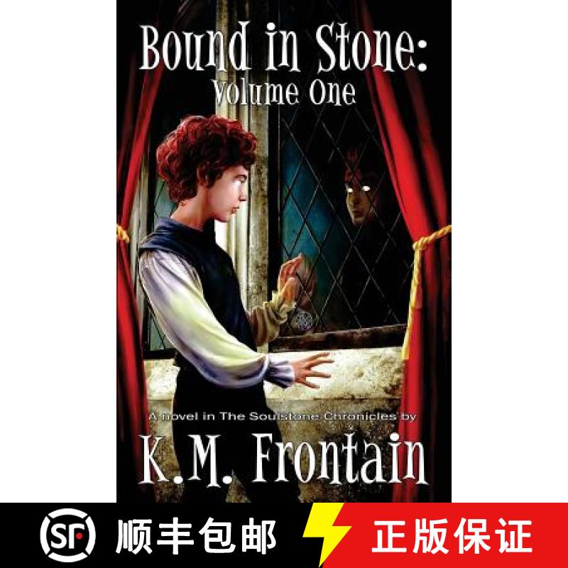 【3-4周达】Bound in Stone: Volume One: The Soulstone Chronicles [9781927397114]