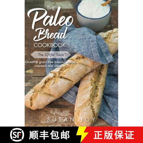 【3-4周达】精装 The Paleo Bread Cookbook: Gluten & grain free breads, wraps, crackers and more ... [9780648714019]