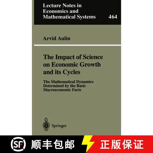 【3-4周达】The Impact of Science on Economic Growth and its Cycles : The Mathematical Dynamics Determ... [9783540647270]