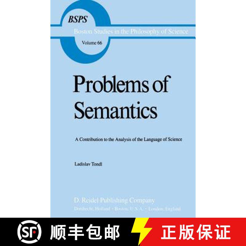 【3-4周达】Problems of Semantics : A Contribution to the Analysis of the Language Science [9789027703163]