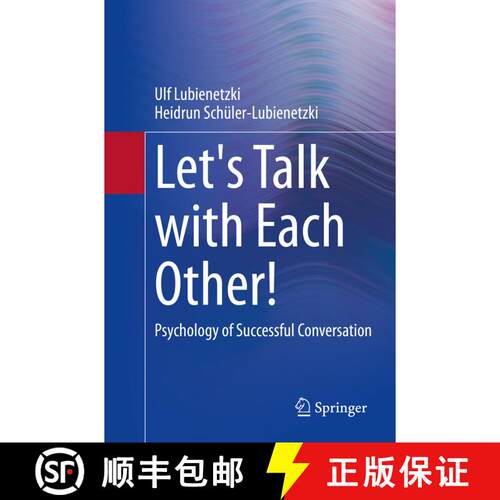 【3-4周达】Let's Talk with Each Other! : Psychology of Successful Conversation (1st ed. 2022) [9783662643075]