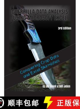 预订 Guerrilla Data Analysis Using Microsoft Excel: Overcoming Crap Data and Excel Skirmishes [9781615470747]