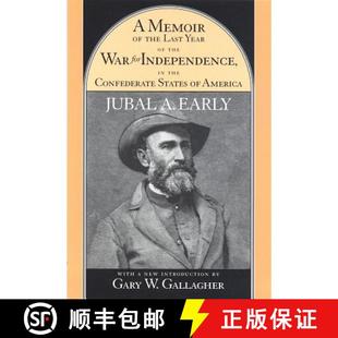 Confederate Independence 9781570034503 Con... War America Memoir for Year Last States the 预订
