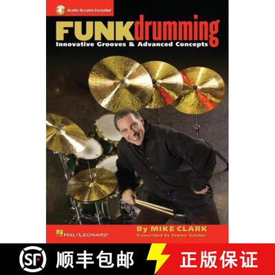 【3-4周达】Funk Drumming - Innovative Grooves & Advanced Concepts Book/Online Audio [With CD (Audio)] [9780634079757]