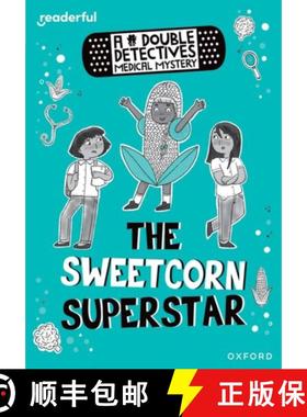 【3-4周达】Readerful Rise: Oxford Reading Level 8: A Double Detectives Medical Mystery: The Sweetcorn... [9781382043588]