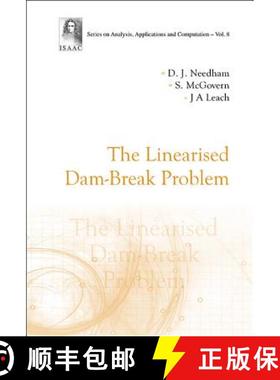 【3-4周达】LINEARISED DAM-BREAK PROBLEM, THE [9789813223875]