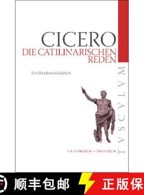 预订 Die Catilinarischen Reden : Lateinisch - Deutsch [9783050052731]