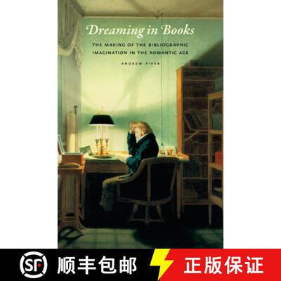 【3-4周达】Dreaming in Books – The Making of the Bibliographic Imagination in the Romantic Age [9780226103518]