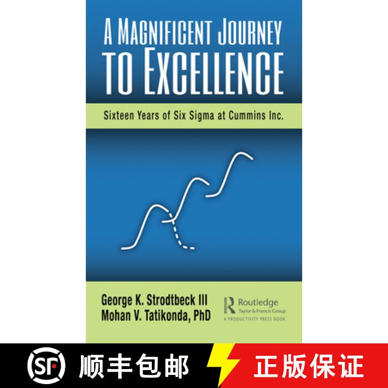 【3-4周达】A Magnificent Journey to Excellence: Sixteen Years of Six SIGMA at Cummins Inc. [9780367345730]
