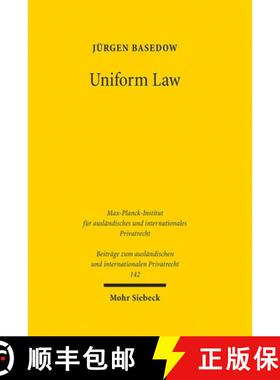 【3-4周达】Uniform Law : Legal Responses to Globalisation. Finalised for publication by Jannis Gries [9783161641282]