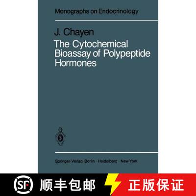 【3-4周达】The Cytochemical Bioassay of Polypeptide Hormones [9783642814617]