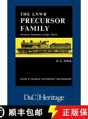 【3-4周达】London and North Western Railway Precursor Family: Precursors, Experiments, Georges, Princes [9780715340028]