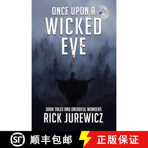 【3-4周达】Once Upon a Wicked Eve: Dark Tales and Dreadful Wonders [9780578584294]
