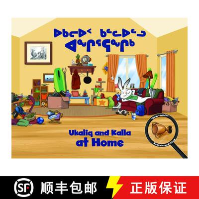 【3-4周达】Ukaliq and Kalla at Home : Bilingual Inuktitut and English Edition [9780228701767]