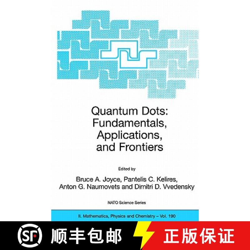 【3-4周达】Quantum Dots: Fundamentals, Applications, and Frontiers: Proceedings of the NATO ARW on Qu... [9781402033148]