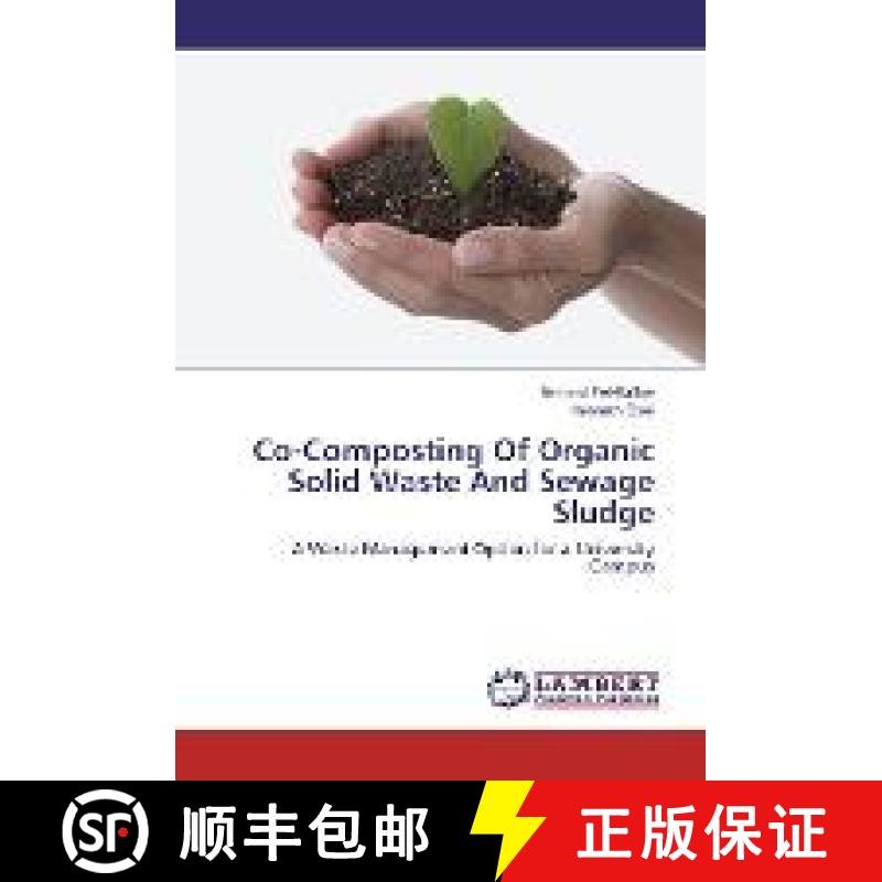 预订 Co-Composting Of Organic Solid Waste And Sewage Sludge [9783659961748]