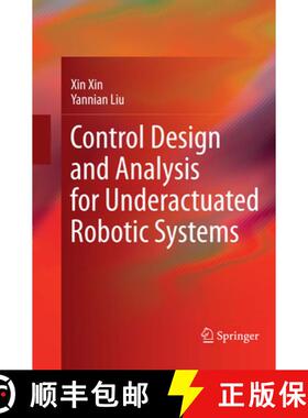 【3-4周达】Control Design and Analysis for Underactuated Robotic Systems [9781447170594]