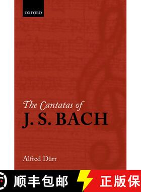 【3-4周达】The Cantatas of J. S. Bach: With their librettos in German-English parallel text [9780199297764]