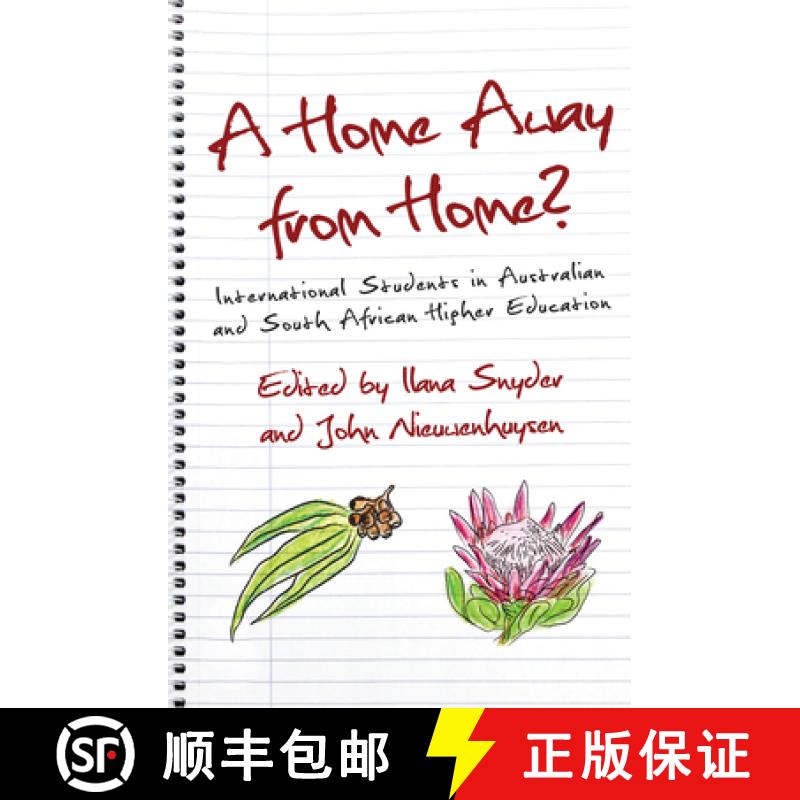 【3-4周达】A Home Away from Home?: International Students in Australian and South African Higher Educ... [9781921867224]