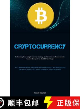 【3-4周达】Cryptocurrency: Enhancing Your Cryptocurrency Trading And Investment Achievements: Valuabl... [9781837876785]