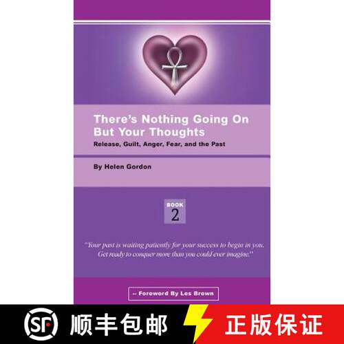 【3-4周达】There's Nothing Going On But Your Thoughts - Book 2: Reconcile With Guilt, Anger, Fear and... [9780615470535]