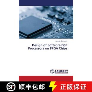【3-4周达】Design of Softcore DSP Processors on FPGA Chips [9783659693328]
