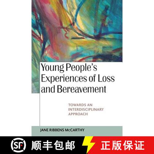 【3-4周达】Young People's Experiences of Loss and Bereavement: Towards an Interdisciplinary Approach [9780335216642]