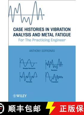 【3-4周达】Case Histories In Vibration Analysis And Metal Fatigue For The Practicing Engineer [Wiley... [9781118169469]
