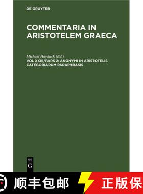 预订 Anonymi in Aristotelis Categoriarum Paraphrasis [9783112332337]