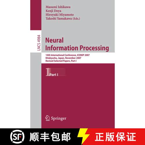 【3-4周达】Neural Information Processing : 14th International Confernce, ICONIP 2007, Kitakyushu, Jap... [9783540691549]