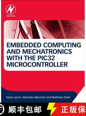 【3-4周达】Embedded Computing and Mechatronics with the PIC32 Microcontroller [9780124201651]